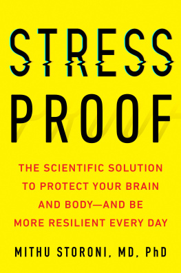 Mithu Storoni - Stress-Proof: The Scientific Solution to Protect Your Brain and Body—and Be More Resilient Every Day