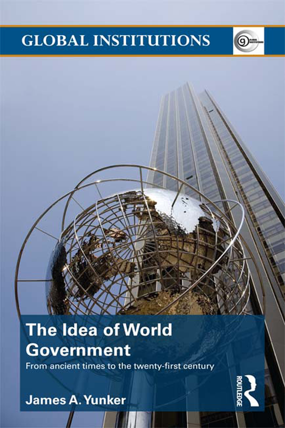 The Idea of World Government The notion of a single political organization - photo 1