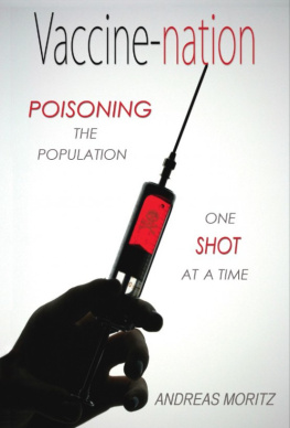 Andreas Moritz Vaccine-nation: Poisoning the Population, One Shot at a Time