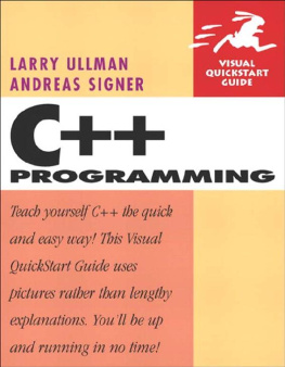 Larry Ullman - C++ Programming: Visual QuickStart Guide