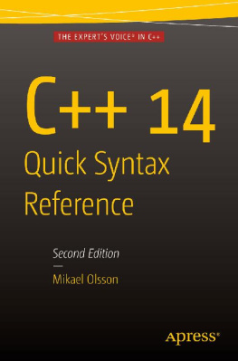Mikael Olsson - C++ 14 Quick Syntax Reference