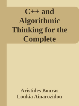 Aristides Bouras C++ and Algorithmic Thinking for the Complete Beginner: Learn to Think Like a Programmer [Part 1 of 5]