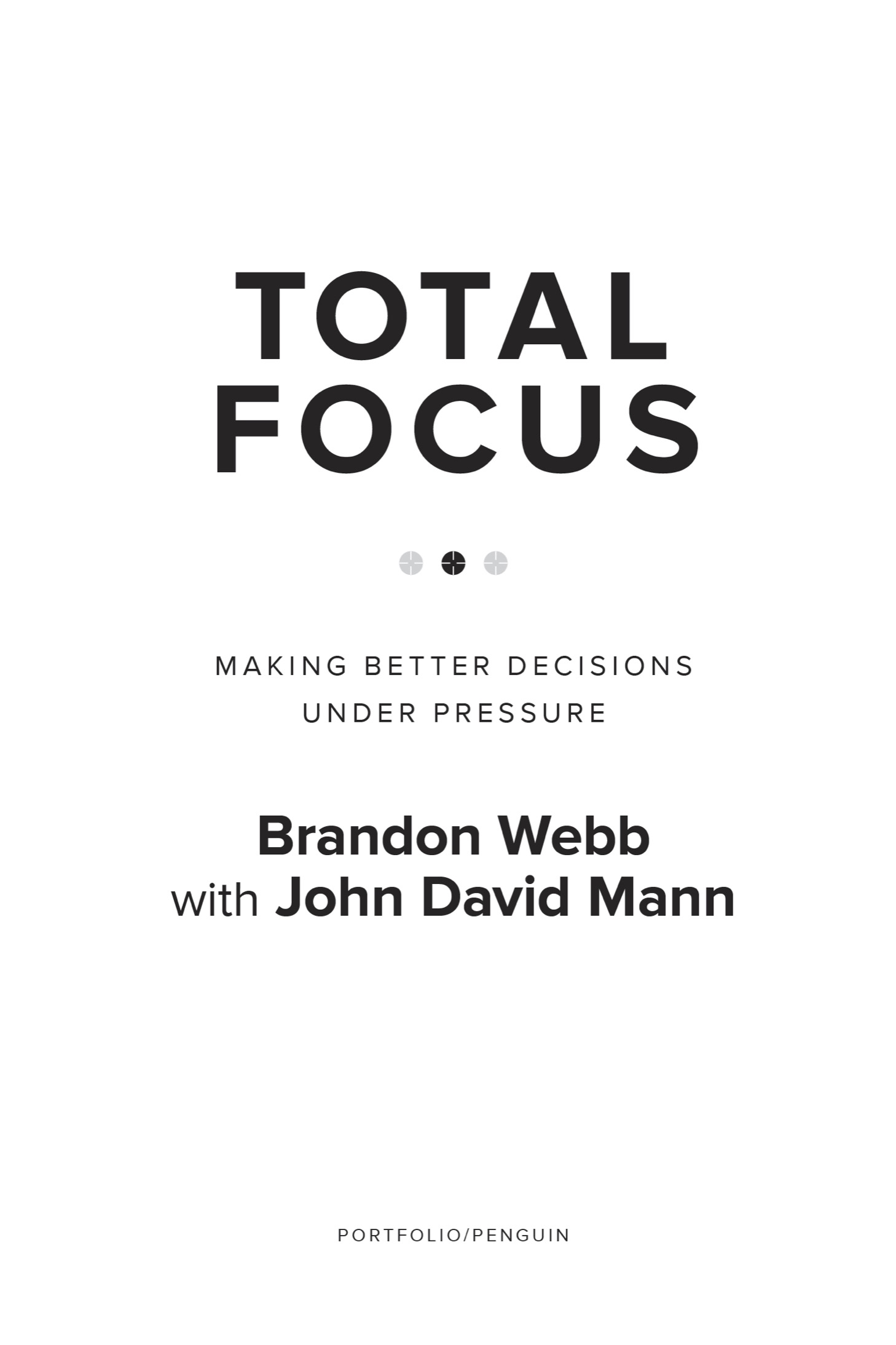 Total Focus Make Better Decisions Under Pressure - image 2