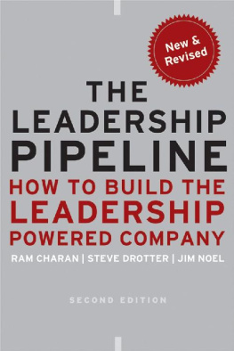 Ram Charan - The Leadership Pipeline: How to Build the Leadership Powered Company