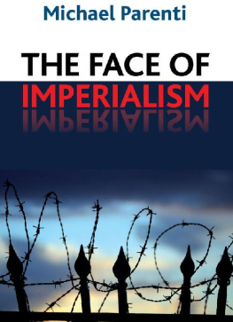 Michael Parenti - The Face of Imperialism