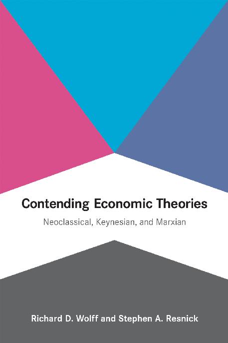 Contending Economic Theories Contending Economic Theories Neoclassical - photo 1