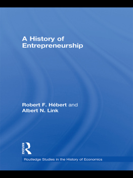 Robert F Hébert - A History of Entrepreneurship