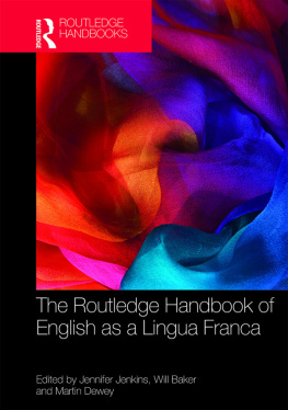 Jennifer Jenkins - The Routledge Handbook of English as a Lingua Franca