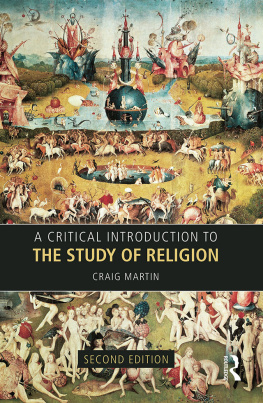 Craig Martin - A Critical Introduction to the Study of Religion