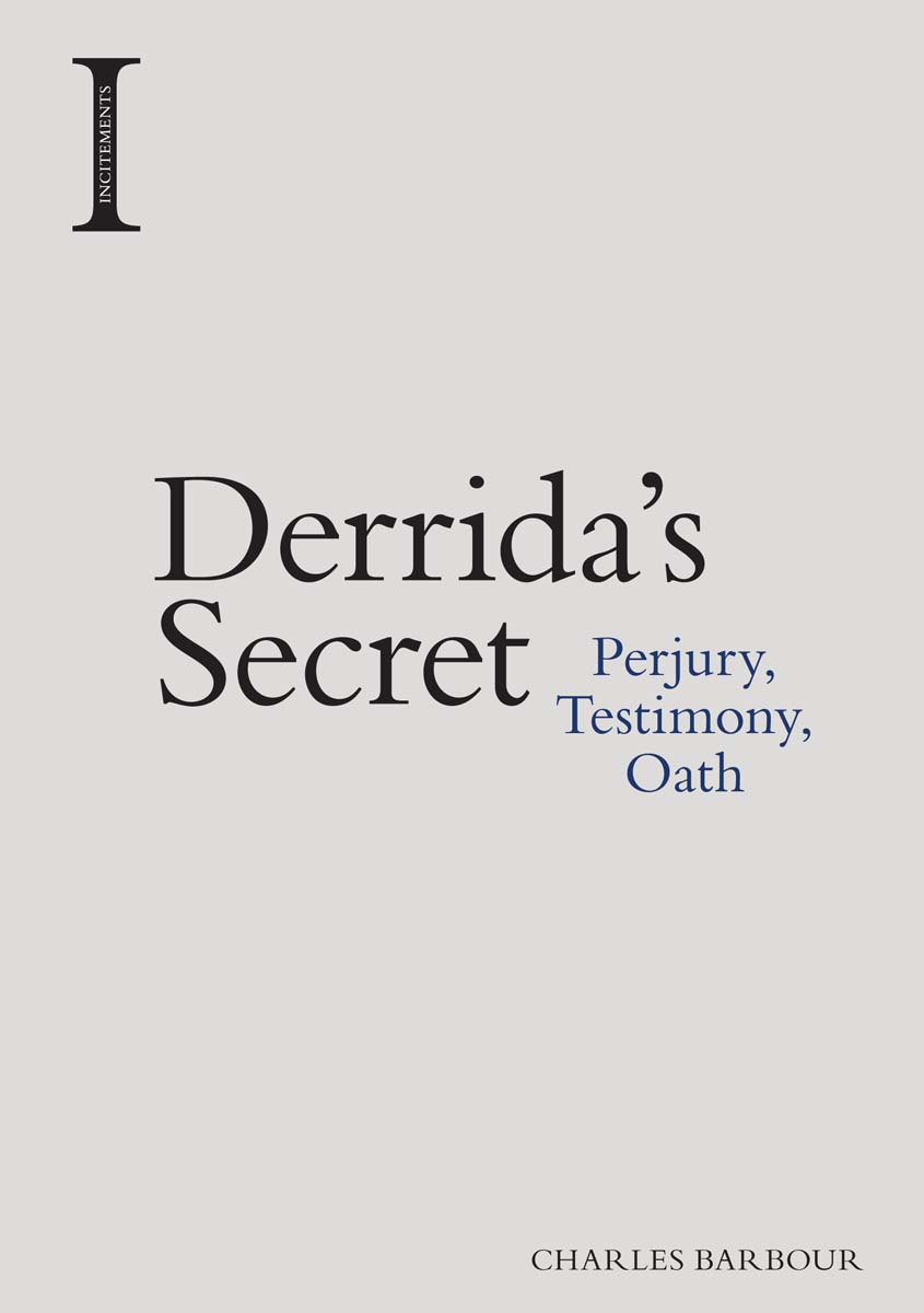 Derridas Secret Incitements Series editors Peg Birmingham DePaul - photo 1