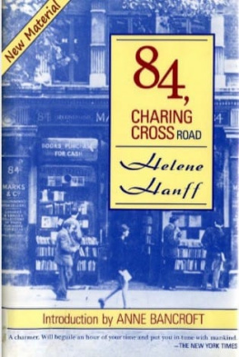 Helene Hanff - 84, Charing Cross Road