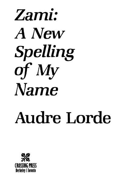 Text copyright 1982 by Audre Lorde All rights reserved Published in the United - photo 2