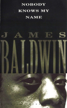 James Baldwin Nobody Knows My Name