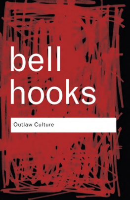 bell hooks - Outlaw Culture: Resisting Representations