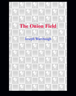 Joseph Wambaugh - The Onion Field