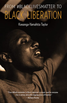 Keeanga-Yamahtta Taylor - From #BlackLivesMatter to Black Liberation