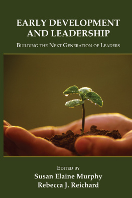 Susan E. Murphy - Early Development and Leadership: Building the Next Generation of Leaders