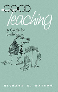 title Good Teaching A Guide for Students author Watson Richard - photo 1