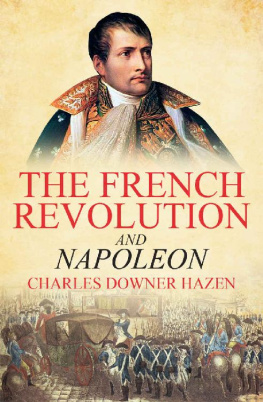 Charles Downer Hazen - The French Revolution and Napoleon