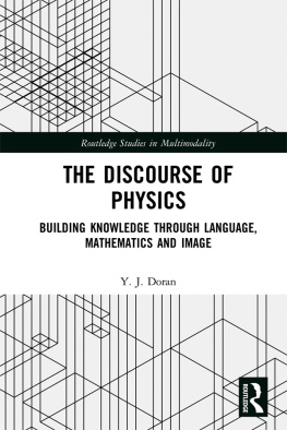 Y. J. Doran - The Discourse of Physics: Building Knowledge through Language, Mathematics and Image