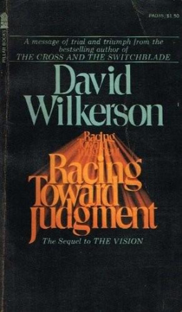 David Wilkerson Racing Toward Judgment