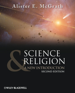 Alister E. McGrath - Science and Religion: A New Introduction