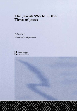 Charles Guignebert The Jewish World in the Time of Jesus