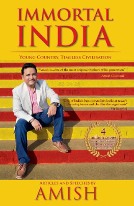 Amish Tripathi Immortal India: Articles and Speeches by Amish