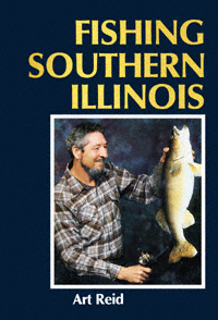 title Fishing Southern Illinois Shawnee Books author Reid Art - photo 1