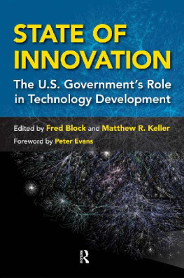 Fred L. Block State of Innovation: The U.S. Government’s Role in Technology Development