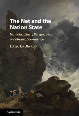 Uta Kohl The Net and the Nation State: Multidisciplinary Perspectives on Internet Governance