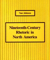 Nineteenth-Century Rhetoric in North America Nan Johnson Southern - photo 1