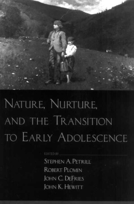 Stephen A. Petrill - Nature, Nurture, and the Transition to Early Adolescence