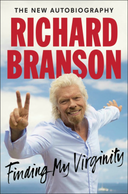 Richard Branson - Finding My Virginity: The New Autobiography