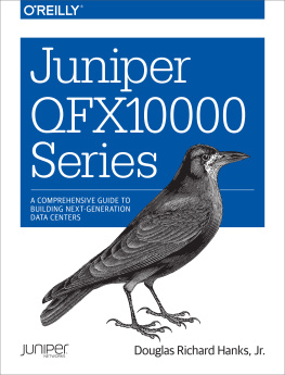 Douglas Richard Juniper QFX10000 Series: A Comprehensive Guide to Building Next-Generation Data Centers