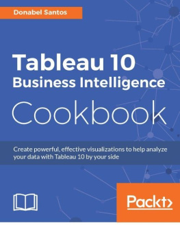 Donabel Santos - Tableau 10 Business Intelligence Cookbook