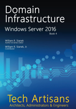 William Stanek - Windows Server 2016: Domain Infrastructure