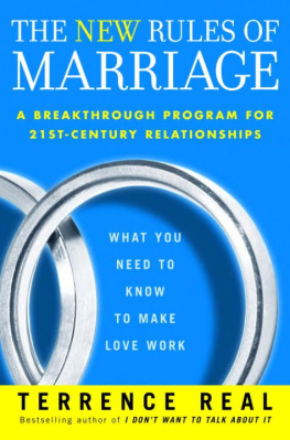 Terrence Real - The New Rules of Marriage. What You Need to Know to Make Love Work