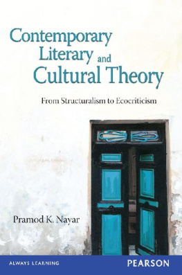 Pramod K Nayar - Contemporary Literary and Cultural Theory: From Structuralism to Ecocriticism