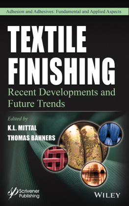 K. L. Mittal Textile Finishing: Recent Developments and Future Trends