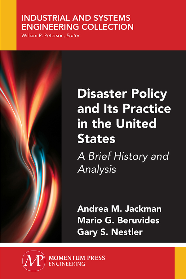 DISASTER POLICY AND ITS PRACTICE IN THE UNITED STATES DISASTER POLICY AND ITS - photo 1