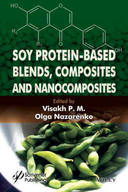 Visakh P. M. - Soy Protein-Based Blends, Composites and Nanocomposites
