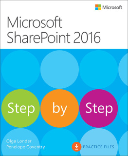 Olga M. Londer Microsoft SharePoint 2016 Step by Step