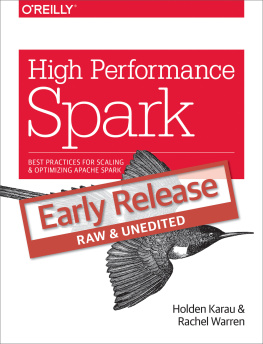 Holden Karau - High Performance Spark: Best Practices for Scaling and Optimizing Apache Spark