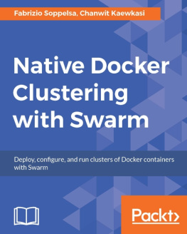 Fabrizio Soppelsa Native Docker Clustering with Swarm