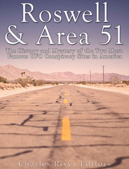 Charles River Editors - Roswell & Area 51: The History and Mystery of the Two Most Famous UFO Conspiracy Sites in America by Charles River Editors
