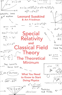 Leonard Susskind Special Relativity and Classical Field Theory