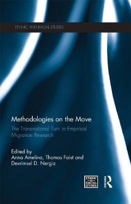 Thomas Faist Methodologies on the Move: The Transnational Turn in Empirical Migration Research