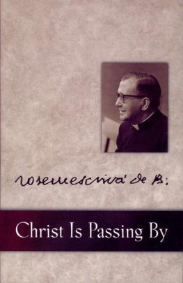 St Josemaría Escrivá Christ is Passing By