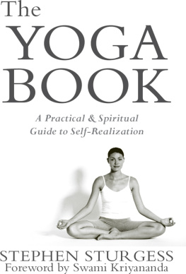 Stephen Sturgess The Yoga book: A practical Guide to Self-Realization